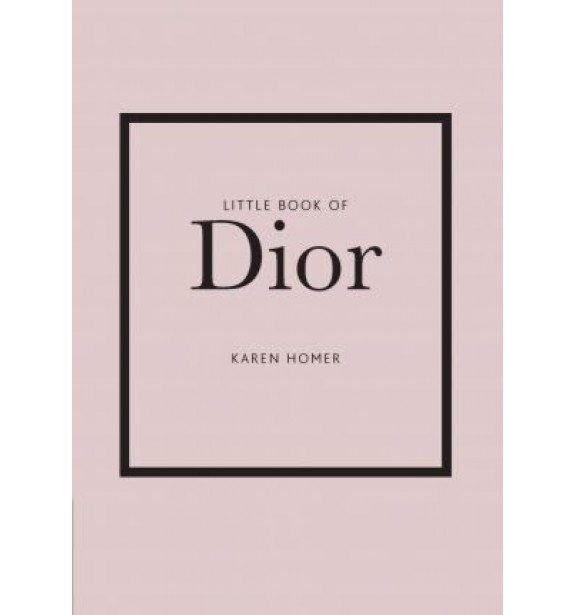 THE LITTLE BOOK OF DIOR BOOKS